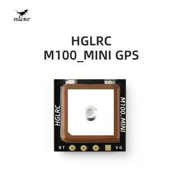 HGLRC M100 MINI GPS 10-го поколения UBLOX с чипом трехрежимного позиционирования 3,3 В-5 В Для Гоночного Дрона FPV Для RC FPV Freestyle Drone