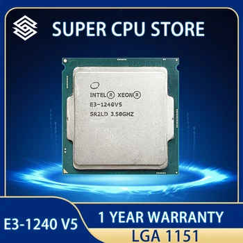 E3-1240V5 Оригинальный Intel Xeon E3 1240 V5 3,50 ГГц 1240V5 Четырехъядерный Процессор 8 МБ E3-1240 V514nm 80 Вт бесплатная доставка LGA1151
